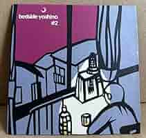 bedside yoshino / #1 〜 #4 セット 吉野寿 bedside yoshino#4 : bedside yoshino | HMV&BOOKS online - BSY04